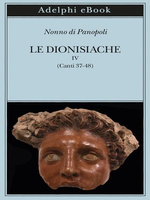cover image of Le Dionisiache, IV
